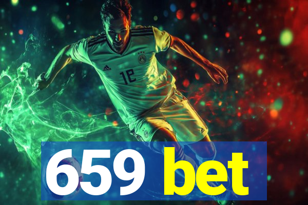 659 bet